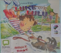 Luke and Lulu written by Bruce Dawe performed by Stig Wemyss on Audio CD (Unabridged)